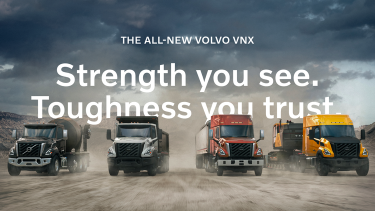 A truck line up of the Volvo VNX models with the text overlay that read "The All-New Volvo VNX. Strength you see. Toughness you trust."